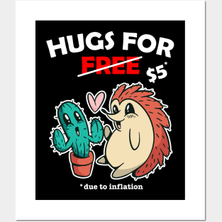 Cute cactus and hedgehog valentine costume Hugs For Free due to inflation Posters and Art